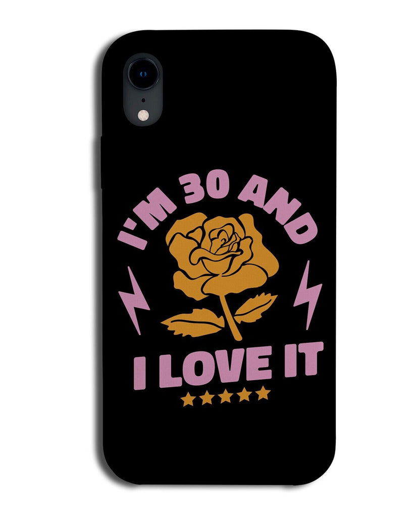 30th Birthday Phone Case Cover Happy Love It Proud 30 Birthdays Girl Girls P092