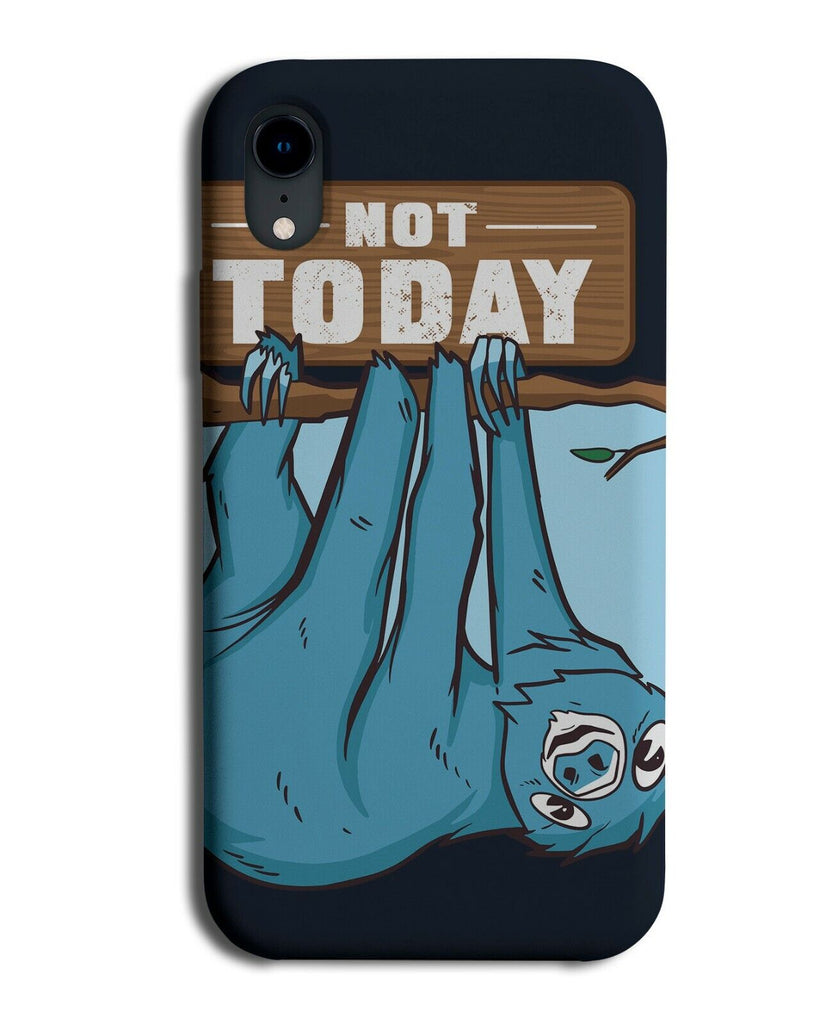 Not Today Hanging Sloth Phone Case Cover From Tree Branch Sloths Novelty K285