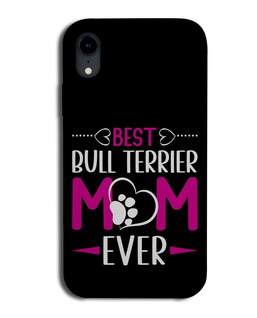 Best Bull Terrier Mum Ever Phone Case Cover Mom Terriers Dog Quote Funny AE13