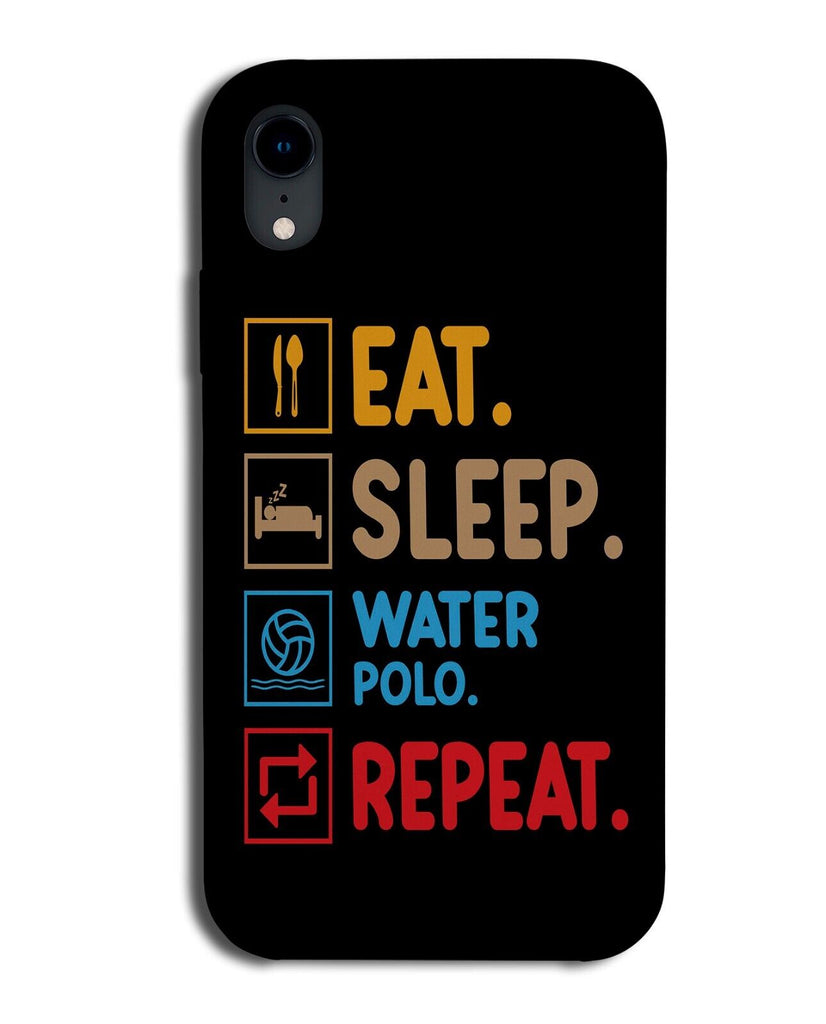 Eat Sleep Water Polo Repeat Phone Case Cover Player Sport Waterpolo Gift BK52