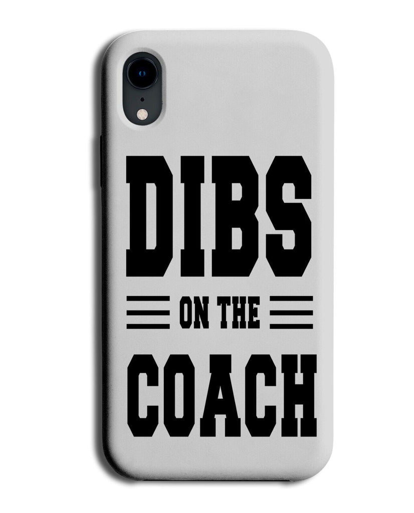 Funny Dibs On The Coach Phone Case Cover Coaches Trainer Quote Gift Present Q274
