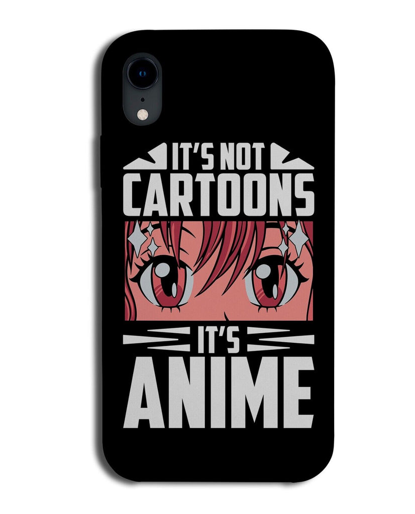 Funny Its Not Cartoons Its Anime Phone Case Cover Cartoon Animes Style Look AC49