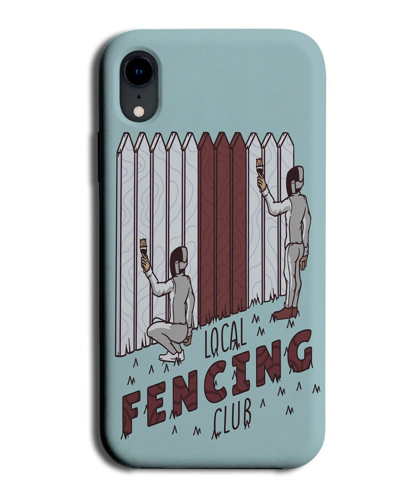 Fencing Club Joke Phone Case Cover Fence Painting Paint DIY Gardening Fenc P773