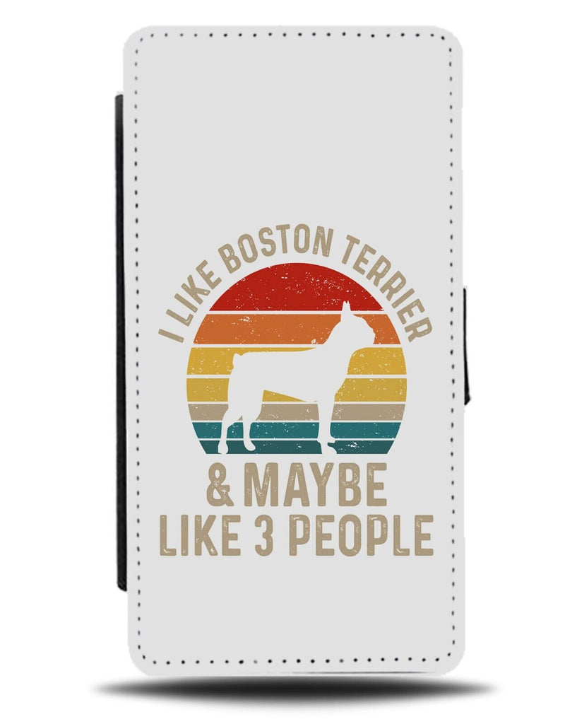 Funny I Like Boston Terrier & 3 People Quote Flip Wallet Case Terriers Dog AT97