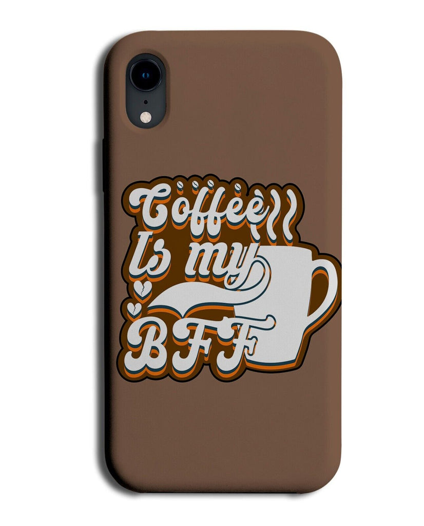Coffee Is My BFF Phone Case Cover Best Friend Coffees Lover Addict Gift Q591