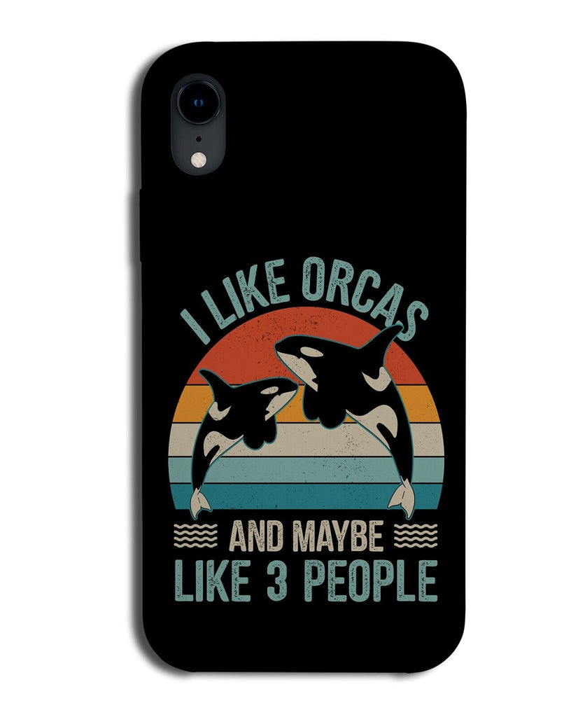Funny I Like Orca's &amp; 3 People Quote Phone Case Cover Orcas Killer Whales AU03