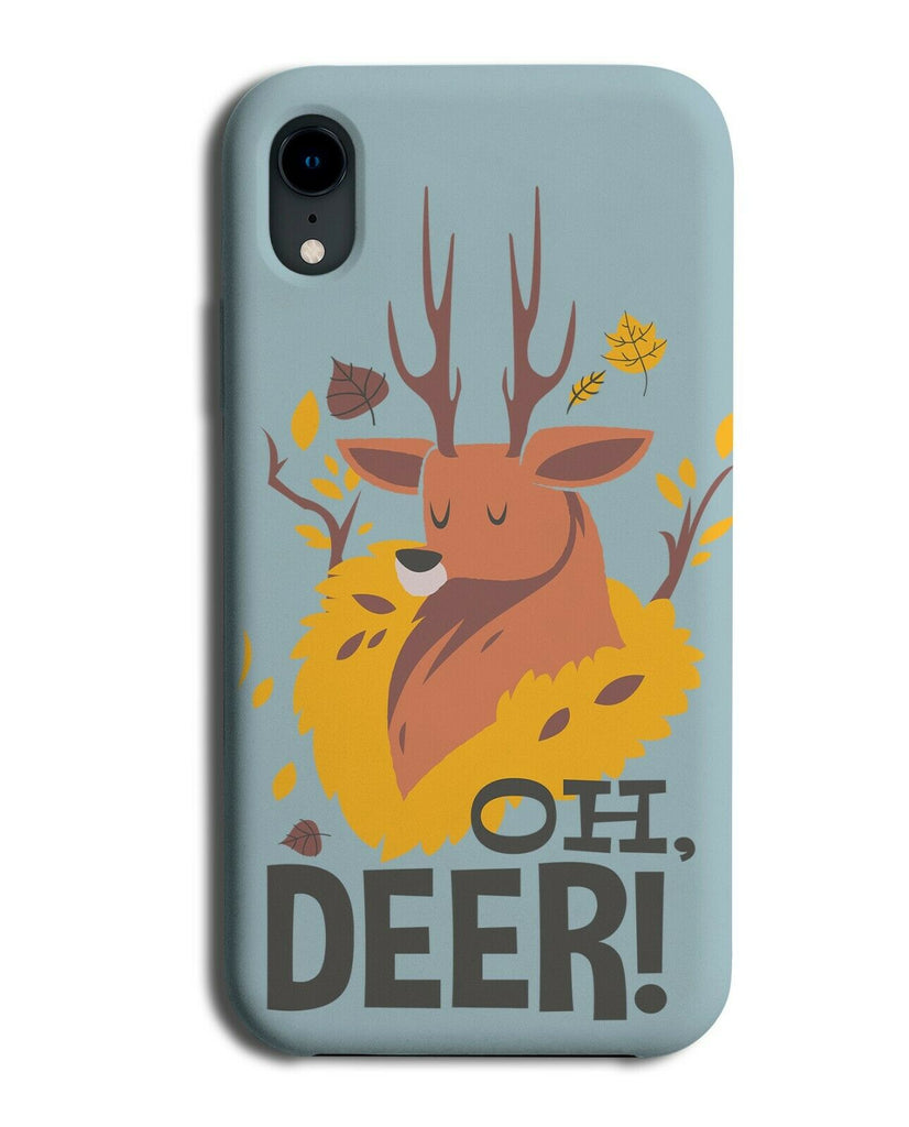 Oh Deer Phone Case Cover Funny Reindeer Animal Pun Deers Cartoon Hunting E475