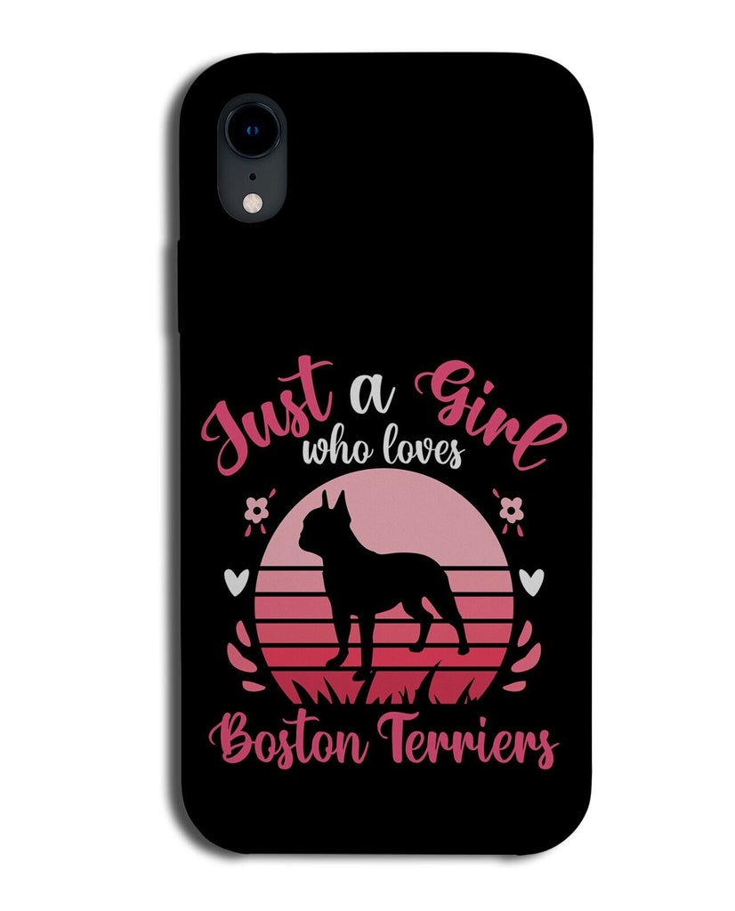 Just A Girl Who Love Boston Terriers Phone Case Cover Funny Terrier Girls AV14