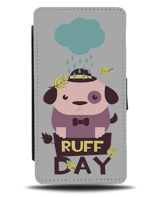 Dog Flip Wallet Phone Case Rainy Day Rains Dogs Ruff Day Funny Animal Pun E456