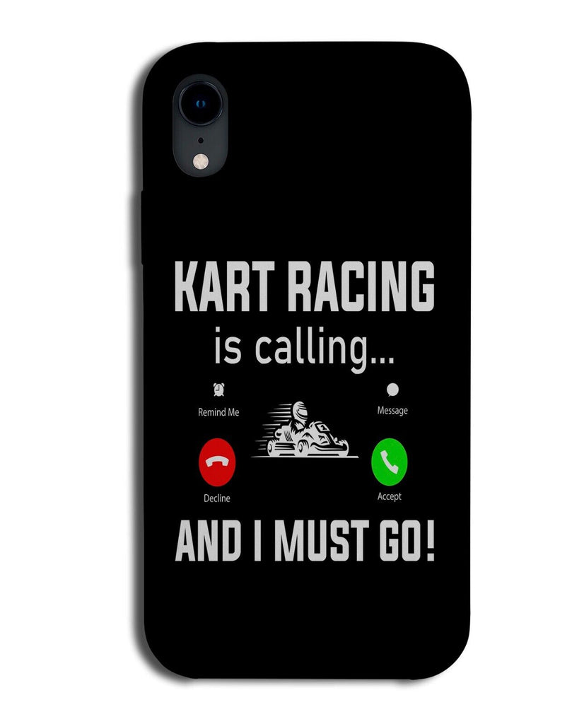 Funny Kart Racing Is Calling Phone Case Cover Karts Carts Go Cart Racer BL93