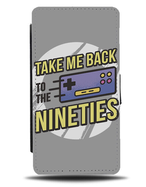 Take Me Back To The Nineties Flip Wallet Case 90s Retro Vintage Gaming J413