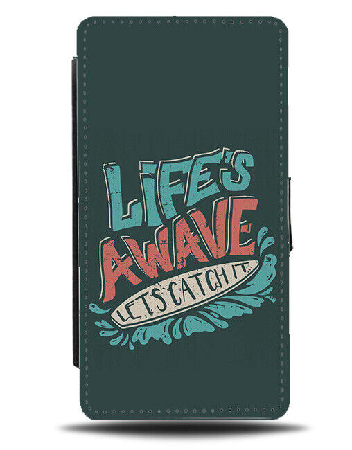 Lifes A Wave Lets Catch It Flip Wallet Case Surfing Surfer Phrase Quote K315