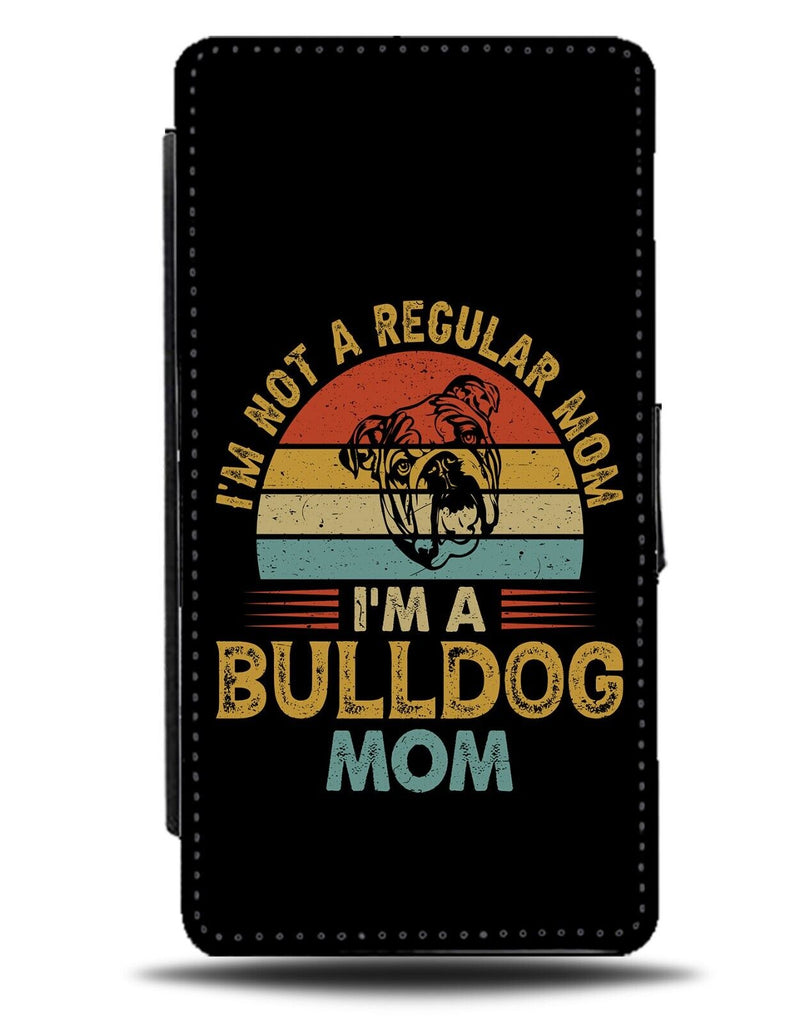 Funny Bulldog Owner Flip Wallet Case Mom Mum Bulldogs Quote Phrase Saying AF05
