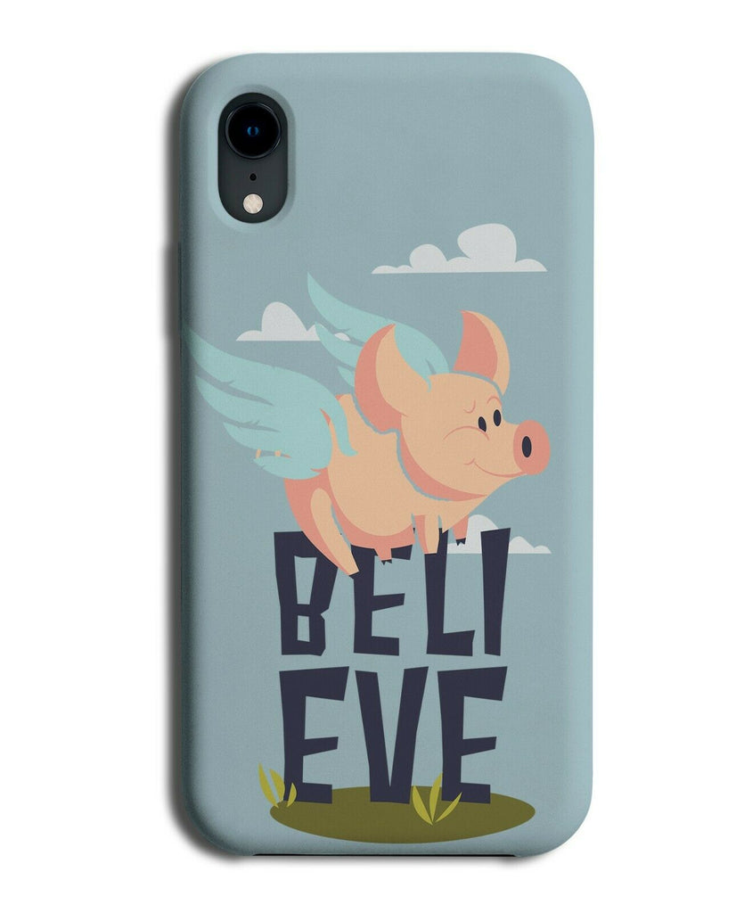 Flying Pigs Phone Case Cover Believe In Pig Fly Wings Angel Funny Piggy E474