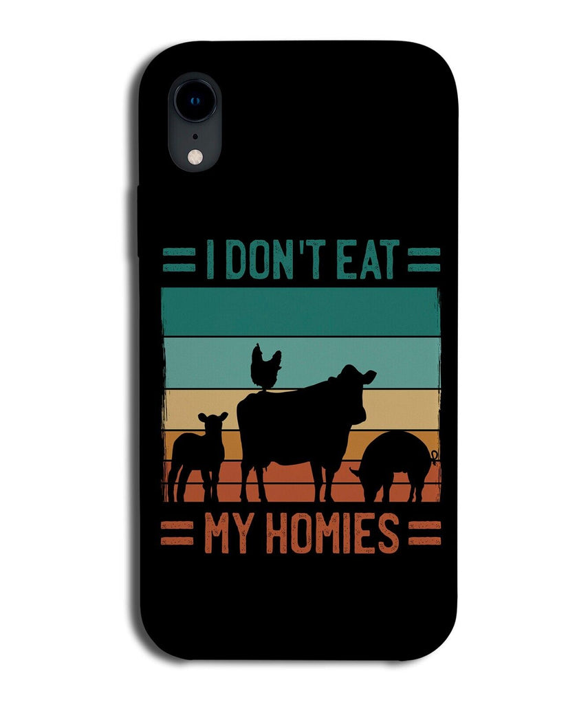 I Dont Eat My Homies Funny Vegan Phone Case Cover Vegans Vegetarian Veggie P679