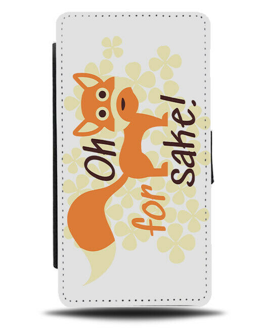 Oh For Fox Sake Flip Wallet Phone Case Cartoon Ginger Orange Funny Quote E210