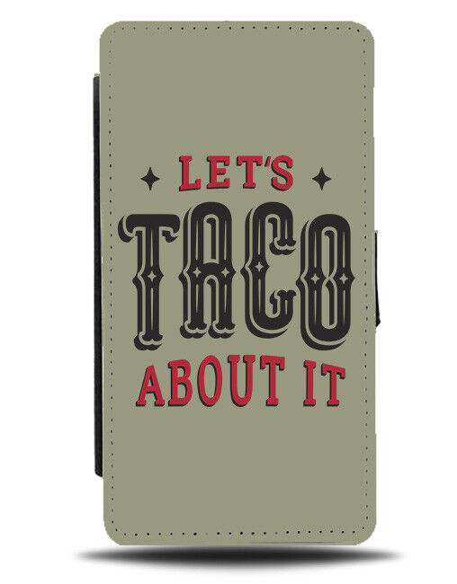Funny Lets Taco About It Flip Wallet Case Tacos Mexican Mexico Quote Phrase J761