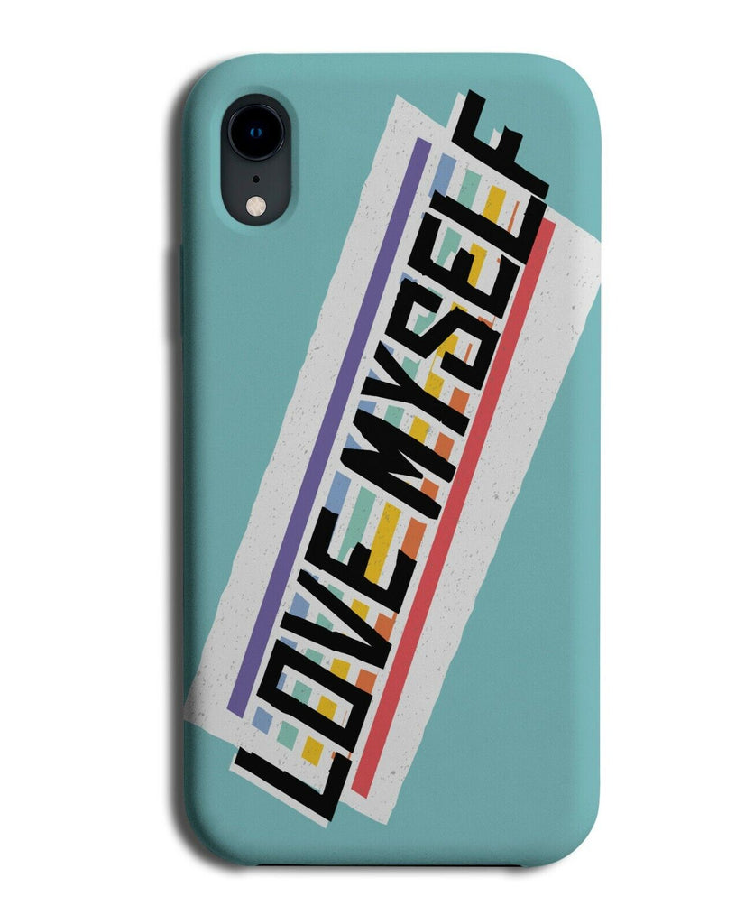 Love Myself Phone Case Cover Pride Colourful Slogan Phrase Quote Confident K141