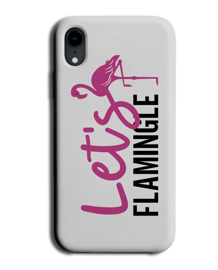 Funny Flamingo Phone Case Cover Flamingos Novelty Quote Quotes Girls Girly AN69