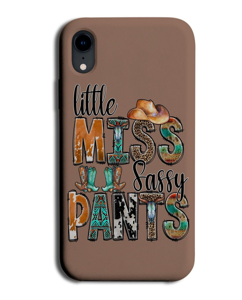 Little Miss Sassy Pants Phone Case Cover Cowboy Texas Sass Bad Attitude Q980