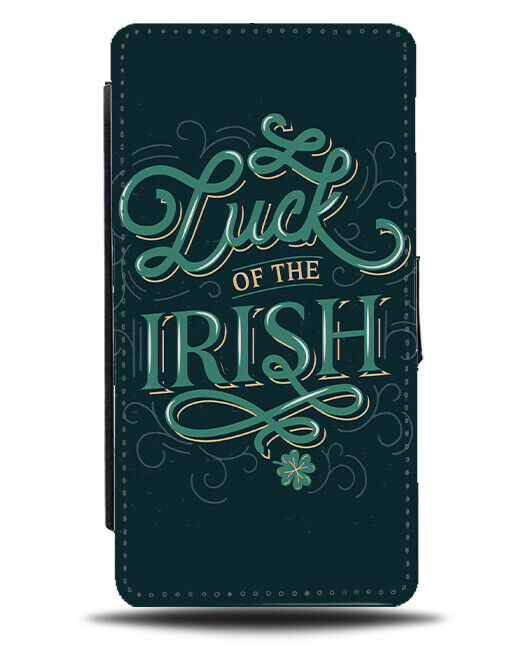 Luck Of The Irish Wording Flip Wallet Case Ireland Writing Font Lucky Charm J596