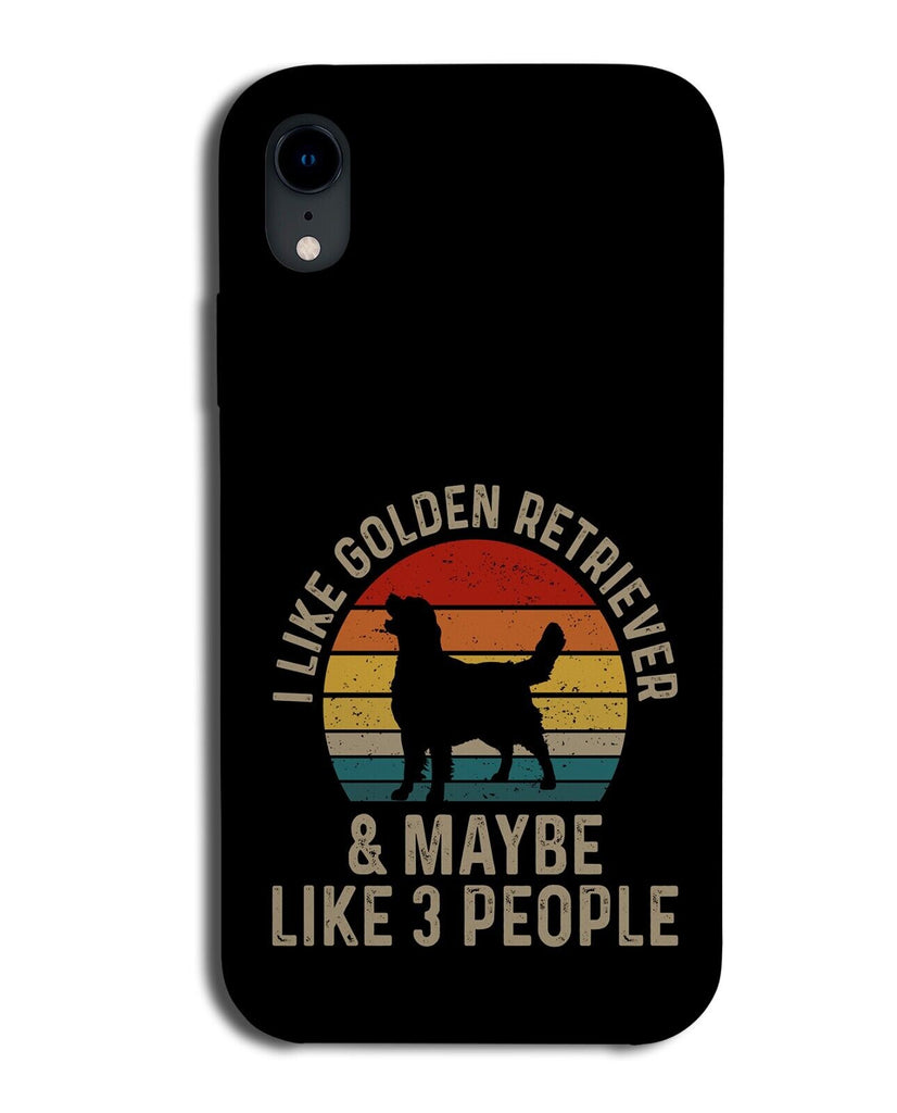 Funny I Like Golden Retriever &amp; 3 People Quote Phone Case Cover Retrievers AU02
