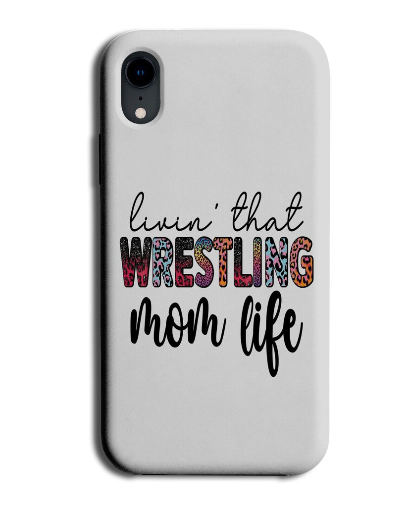 Wrestling Mom Phone Case Cover Funny Mum Wrestler Pro Wrestle Mothers Day LP82