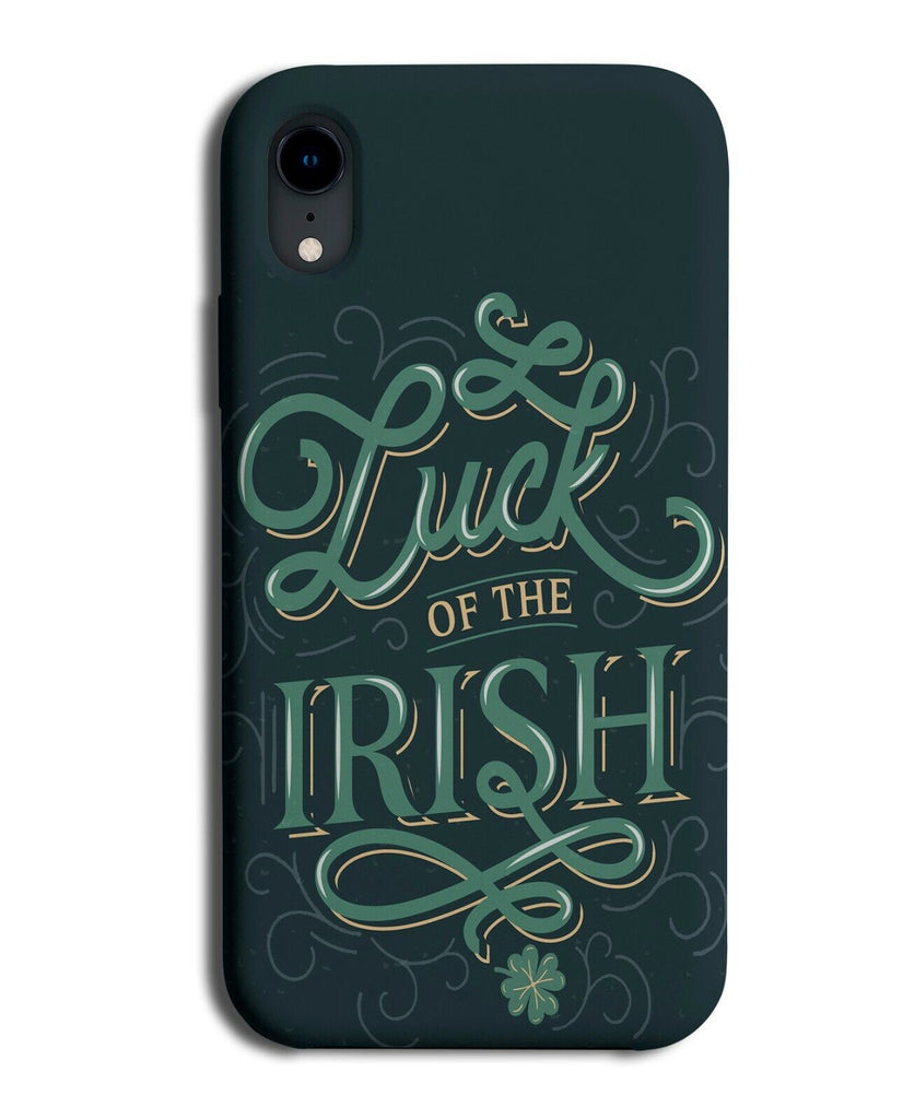 Luck Of The Irish Wording Phone Case Cover Ireland Writing Font Lucky Charm J596
