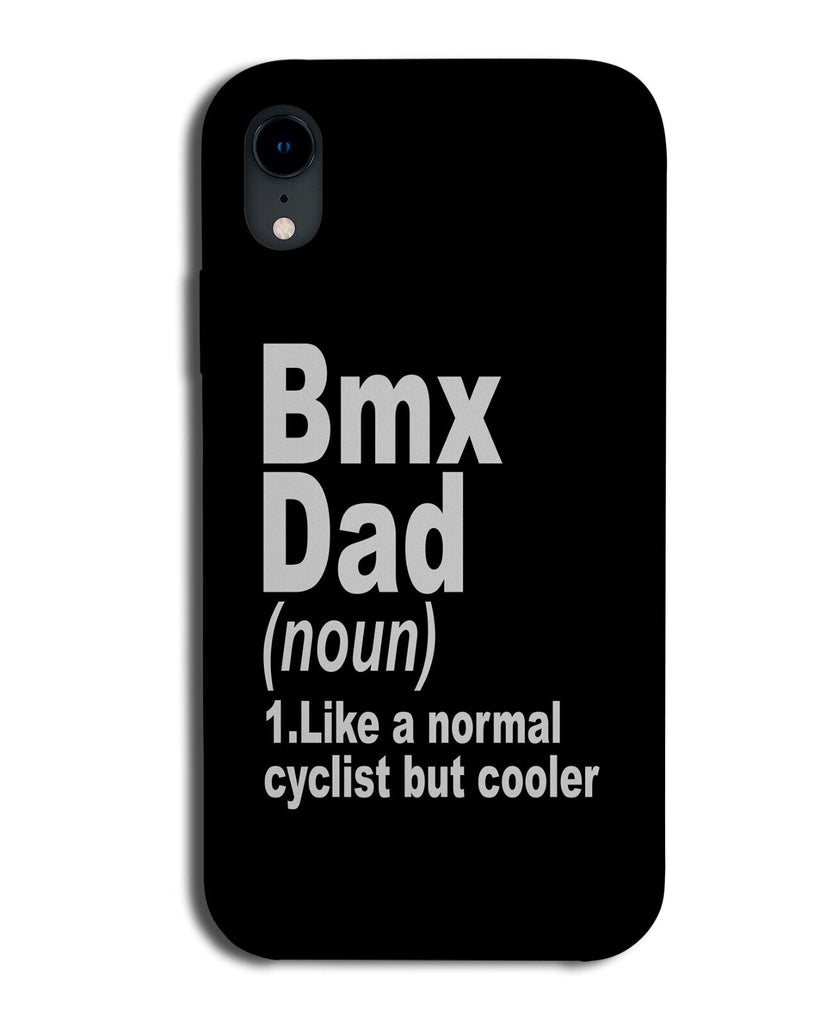 BMX Dad Phone Case Cover Dads Father BMXs BMXer Bike Bikes Boys Mens Boy CZ25