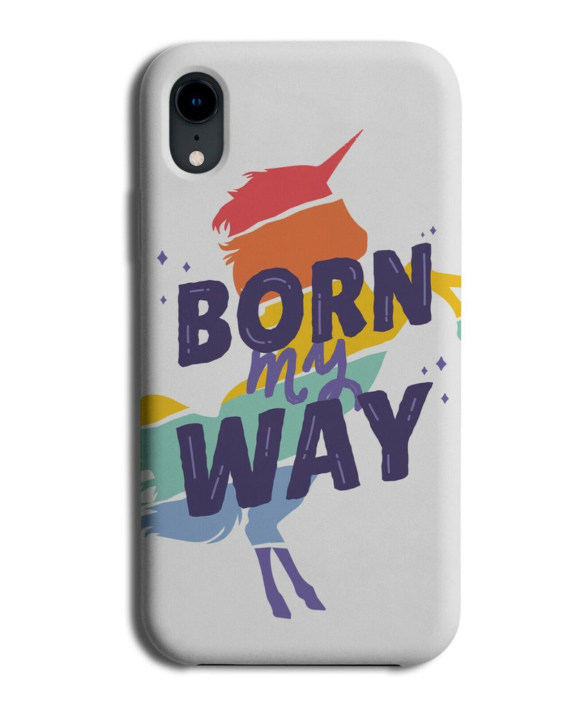 Gay Unicorn Phone Case Cover Born My Way Pride Rainbow K136