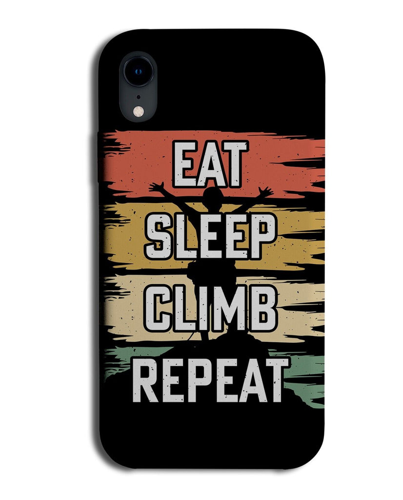 Eat Sleep Climb Repeat Phone Case CoverRock Climbing Design Motivation DG48