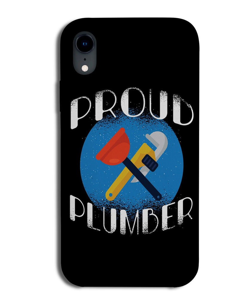 Proud Plumber Phone Case Cover Plumb Plumbing Gift Present Tradesman Worker P148
