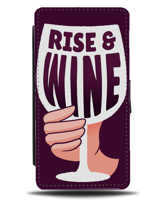 Rise and Wine Flip Wallet Case Large Wine Glass Red Dark Rose K952