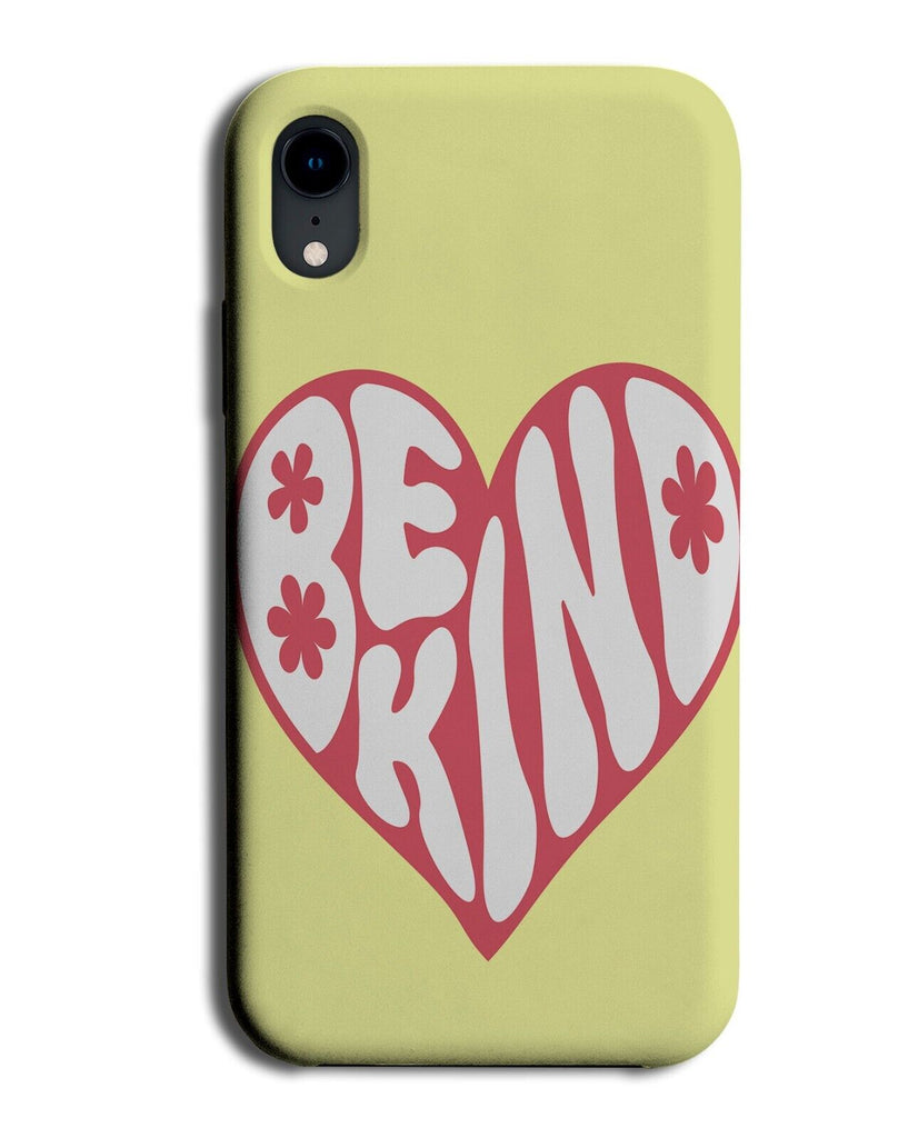 Positive Happy Phone Case Cover Nice Niceness Kindness Be Kind Motivational Q745