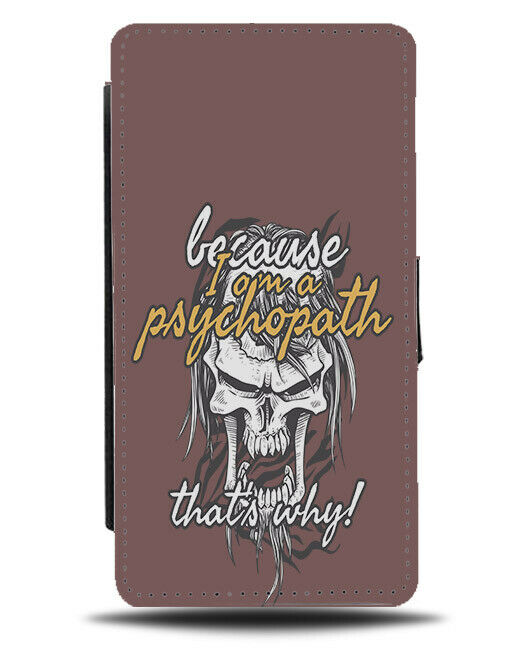 Funny Psychopath Skull Flip Wallet Phone Case Skulls Psycho Why Quote E191