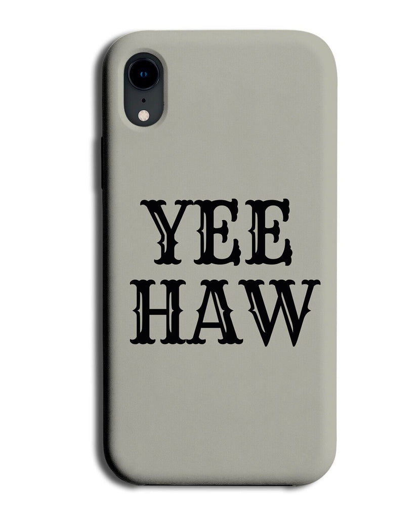 Yee Haw Phone Case Cover Yeehaw Cowboy Phrase Word Style Texan Texas Q922