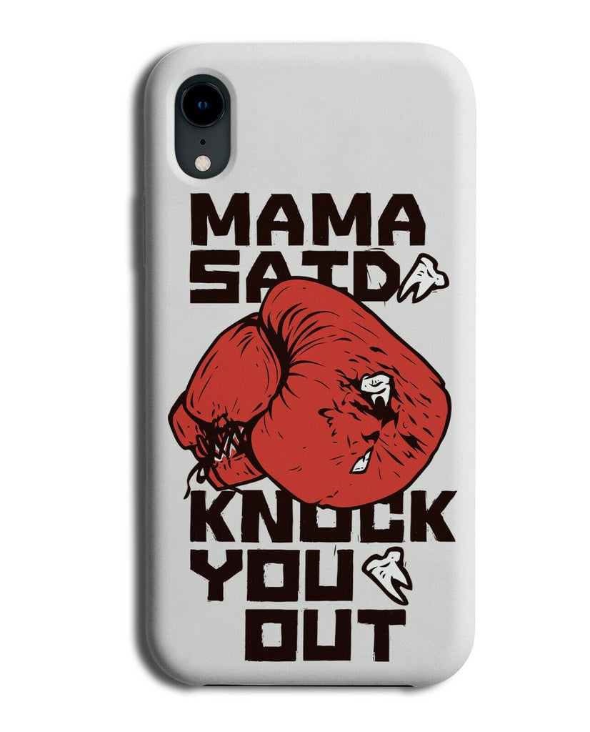 Funny Boxing Phone Case Cover Boxer Glove Gloves Mama Quote Quoted E315
