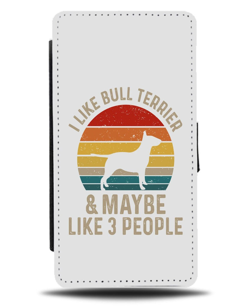 Funny I Like Bull Terrier & 3 People Quote Flip Wallet Case English Terier AT98