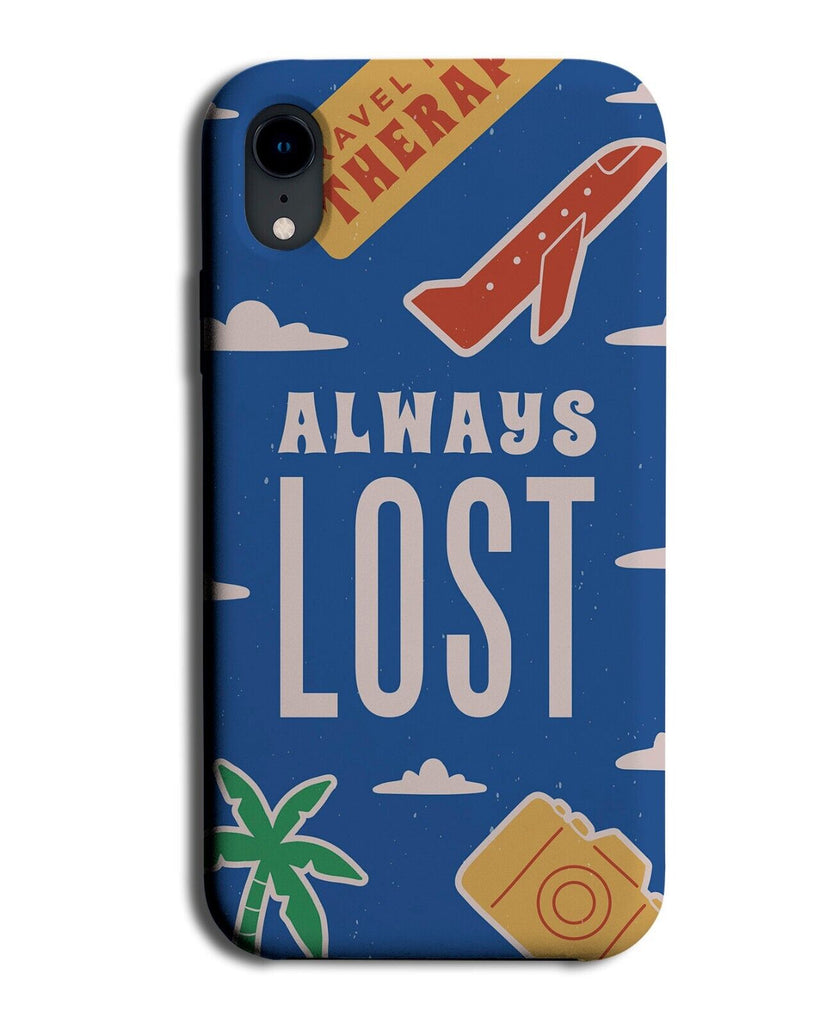 Always Lost Phone Case Cover Going Travelling Travels Explorer Backpacker Q167C