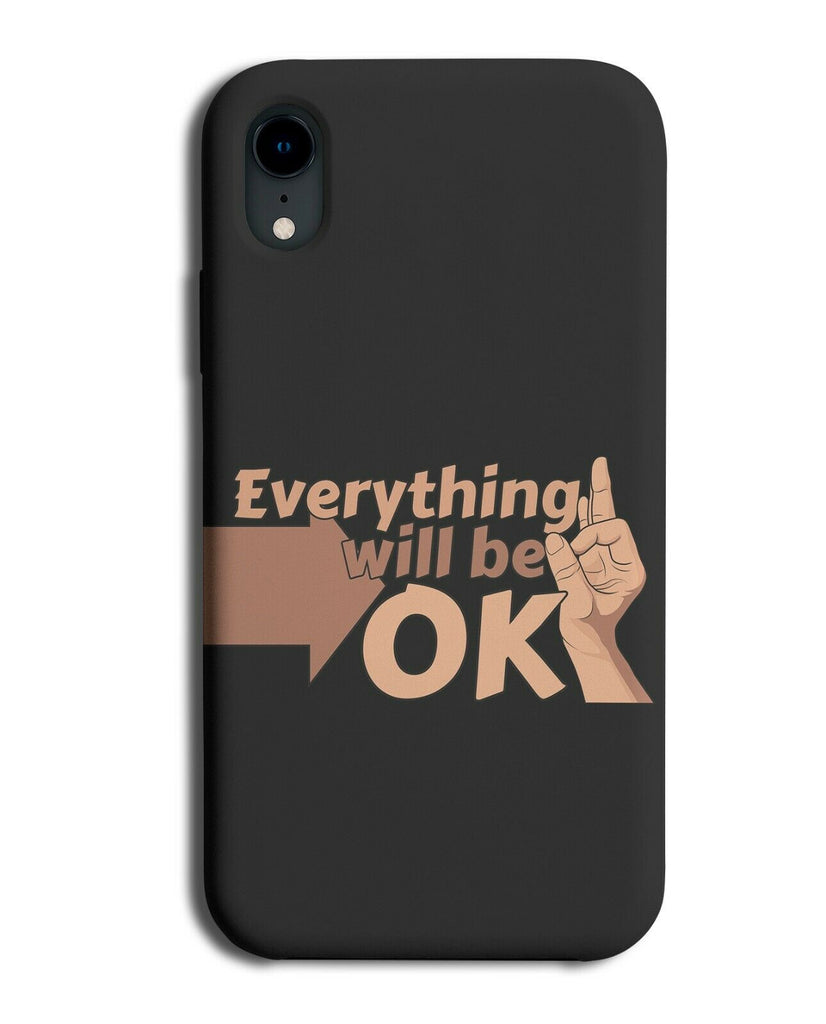 Everything Will Be Ok Phone Case Cover Okay Hand Gesture Symbol Fingers E208